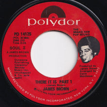 Load image into Gallery viewer, James Brown - There It Is (Part 1) / (Part 2) (7 inch Record / Used)