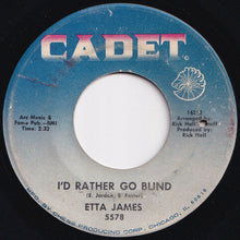 Load image into Gallery viewer, Etta James - Tell Mama / I'd Rather Go Blind (7 inch Record / Used)