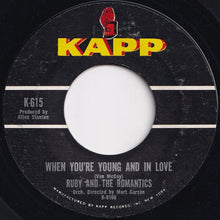 画像をギャラリービューアに読み込む, Ruby And The Romantics - When You're Young And In Love / I Cry Alone (7 inch Record / Used)