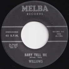 Load image into Gallery viewer, Willows - Church Bells May Ring / Baby Tell Me (7 inch Record / Used)