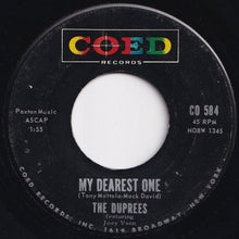 Load image into Gallery viewer, Duprees - Why Don't You Believe Me / My Dearest One (7 inch Record / Used)