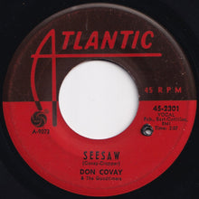 画像をギャラリービューアに読み込む, Don Covay & The Goodtimers - Seesaw / I Never Get Enough Of Your Love (7 inch Record / Used)