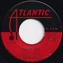 画像をギャラリービューアに読み込む, Aretha Franklin - Eleanor Rigby / It Ain't Fair (7 inch Record / Used)