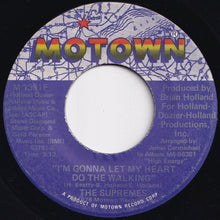 画像をギャラリービューアに読み込む, Supremes - I'm Gonna Let My Heart Do The Walking / Early Morning Love (7 inch Record / Used)