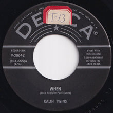 画像をギャラリービューアに読み込む, Kalin Twins - Three O'Clock Thrill / When (7 inch Record / Used)