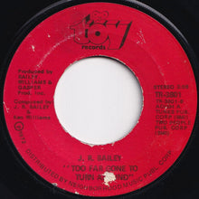 画像をギャラリービューアに読み込む, J.R. Bailey - Love, Love, Love / Too Far Gone To Turn Around (7 inch Record / Used)