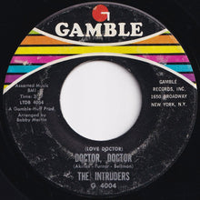Load image into Gallery viewer, Intruders - When We Get Married / (Love Doctor) Doctor, Doctor (7 inch Record / Used)