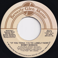 Load image into Gallery viewer, Bobby Womack - Secrets / If You Think You're Lonely Now (7 inch Record / Used)
