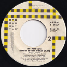 Load image into Gallery viewer, Natalie Cole - Pink Cadillac / I Wanna Be That Woman (7 inch Record / Used)