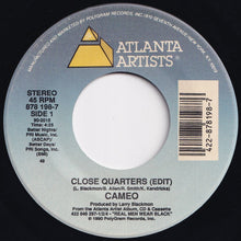 Load image into Gallery viewer, Cameo - Close Quarters (Edit) / Honey (7 inch Record / Used)