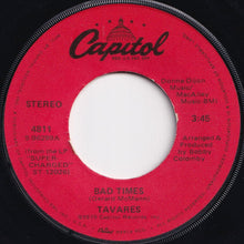 画像をギャラリービューアに読み込む, Tavares - Bad Times / Got To Have Your Love (7 inch Record / Used)