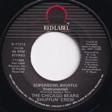 Load image into Gallery viewer, Chicago Bears Shufflin' Crew - The Super Bowl Shuffle / (Instrumental) (7 inch Record / Used)