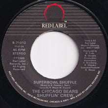 Load image into Gallery viewer, Chicago Bears Shufflin' Crew - The Super Bowl Shuffle / (Instrumental) (7 inch Record / Used)