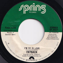 画像をギャラリービューアに読み込む, Fatback - I'm So In Love / Na Na, Hey Hey, Kiss Her Goodbye (7 inch Record / Used)