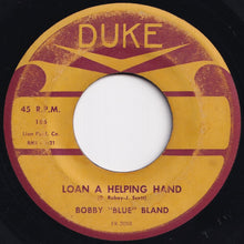 Load image into Gallery viewer, Bobby Blue Bland - You Got Me (Where You Want Me) / Loan A Helping Hand (7 inch Record / Used)