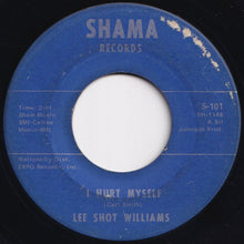 Load image into Gallery viewer, Lee Shot Williams - I Like Your Style / I Hurt Myself (7 inch Record / Used)