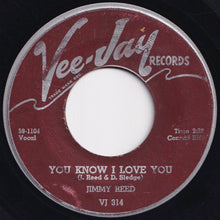 Load image into Gallery viewer, Jimmy Reed - Take Out Some Insurance / You Know I Love You (7 inch Record / Used)