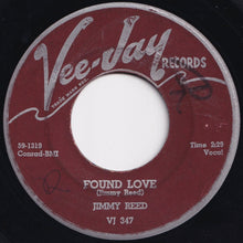 Load image into Gallery viewer, Jimmy Reed - Found Love / Where Can You Be (7 inch Record / Used)