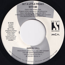 Load image into Gallery viewer, Aaron Hall - Get A Little Freaky With Me / (Freakstrumental) (7 inch Record / Used)
