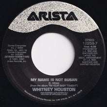 Load image into Gallery viewer, Whitney Houston - My Name Is Not Susan / (U.K. Mix) (7 inch Record / Used)