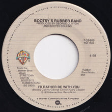 画像をギャラリービューアに読み込む, Bootsy's Rubber Band - Body Slam! / I'd Rather Be With You (7 inch Record / Used)