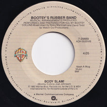 画像をギャラリービューアに読み込む, Bootsy's Rubber Band - Body Slam! / I'd Rather Be With You (7 inch Record / Used)