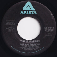 Load image into Gallery viewer, Norman Connors - This Is Your Life / Captain Connors (7 inch Record / Used)