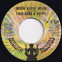 画像をギャラリービューアに読み込む, Chee Chee & Peppy - Loving You Comes Really Easy / Never Never Never (7 inch Record / Used)