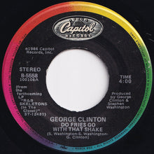 Load image into Gallery viewer, George Clinton - Do Fries Go With That Shake / Pleasures Of Exhaustion (Do It Till I Drop) (7 inch Record / Used)