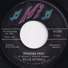 画像をギャラリービューアに読み込む, Willie Mitchell - Breaking Point / Roadhouse (7 inch Record / Used)