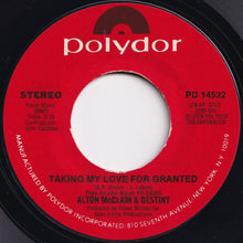 Load image into Gallery viewer, Alton McClain & Destiny - It Must Be Love / Taking My Love For Granted (7 inch Record / Used)