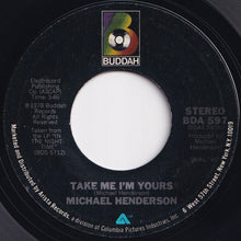 画像をギャラリービューアに読み込む, Michael Henderson - Take Me I'm Yours / Let Me Love You (7 inch Record / Used)