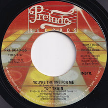 Load image into Gallery viewer, D-Train - You're The One For Me / (Instr.) (7 inch Record / Used)