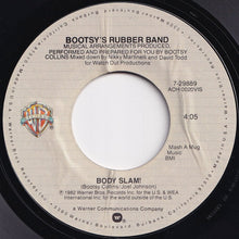 Load image into Gallery viewer, Bootsy's Rubber Band - Body Slam! / I'd Rather Be With You (7 inch Record / Used)