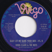 画像をギャラリービューアに読み込む, Doug Clark & The Nuts - Baby Let Me Bang Your Box (Part 1) / (Part 2) (7 inch Record / Used)
