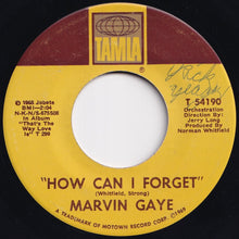 画像をギャラリービューアに読み込む, Marvin Gaye - How Can I Forget / Gonna Give Her All The Love I've Got (7 inch Record / Used)