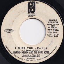画像をギャラリービューアに読み込む, Harold Melvin And The Blue Notes - I Miss You (Mono) / (Stereo) (7 inch Record / Used)