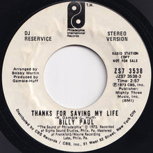 画像をギャラリービューアに読み込む, Billy Paul - Thanks For Saving My Life (Mono) / (Stereo) (7 inch Record / Used)