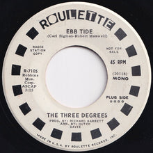 Load image into Gallery viewer, Three Degrees - Ebb Tide (Mono) / (Stereo) (7 inch Record / Used)