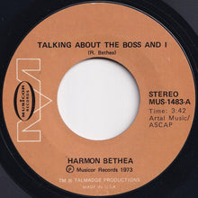 Load image into Gallery viewer, Harmon Bethea - Talking About The Boss And I / Roaches (7 inch Record / Used)