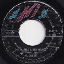 Load image into Gallery viewer, Al Green - You Say It / Gotta Find A New World (7 inch Record / Used)