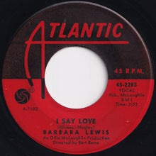 Load image into Gallery viewer, Barbara Lewis - Baby, I'm Yours / I Say Love (7 inch Record / Used)