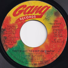 Load image into Gallery viewer, Kay-Gees - You've Got To Keep On Bumpin' (Part 1) / (Part 2) (7 inch Record / Used)