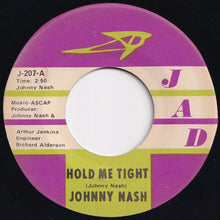 Load image into Gallery viewer, Johnny Nash - Hold Me Tight / Cupid (7 inch Record / Used)