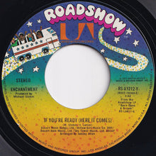 Load image into Gallery viewer, Enchantment - If You're Ready (Here It Comes) / Angel In My Life (7 inch Record / Used)
