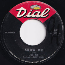 画像をギャラリービューアに読み込む, Joe Tex - Show Me / A Woman Sees A Hard Time (When Her Man Is Gone) (7 inch Record / Used)
