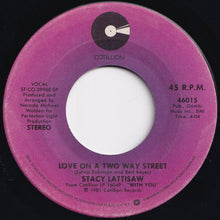 Load image into Gallery viewer, Stacy Lattisaw - Love On A Two Way Street / Baby I Love You (7 inch Record / Used)