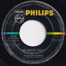 画像をギャラリービューアに読み込む, Four Seasons - Dawn (Go Away) / No Surfin' Today (7 inch Record / Used)
