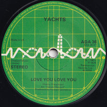 Load image into Gallery viewer, Yachts - Love You Love You / Hazy People (7 inch Record / Used)