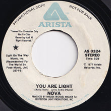 Load image into Gallery viewer, Nova - You Are Light (Mono) / (Stereo) (7 inch Record / Used)